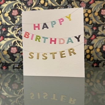 Birthday card Sister - Happy Birthday Sister (bunting)
