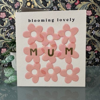 Birthday card Mum - Blooming lovely mum