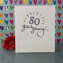 Birthday card 80 - 80 years young!