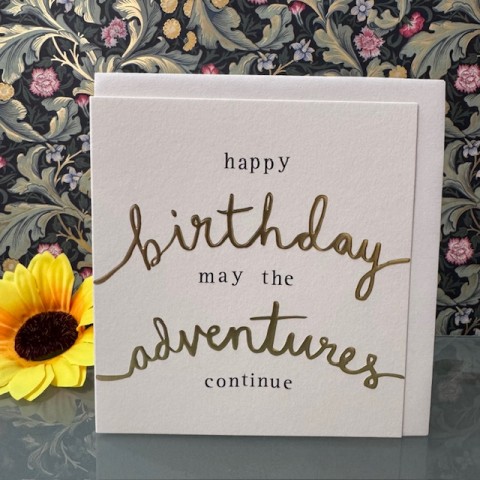 Birthday card - Happy birthday, may the adventures continue Birthday card - Happy birthday, may the adventures continue