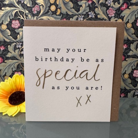 Birthday card - May your birthday be as special as you are! Birthday card - May your birthday be as special as you are!