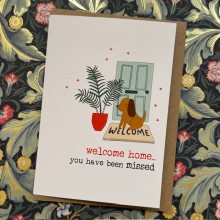 Welcome Home card - You have been missed