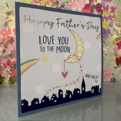 Father's Day card - Happy Father's Day Love you to the moon and back!