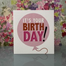 Birthday card - It's your birthday!