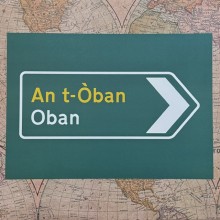 Gaelic Road Sign Oban - Made in Scotland