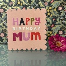 Birthday card Mum - Happy birthday mum