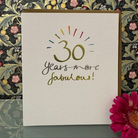 Birthday card 30 - 30 years more fabulous! Birthday card 30 - 30 years more fabulous!